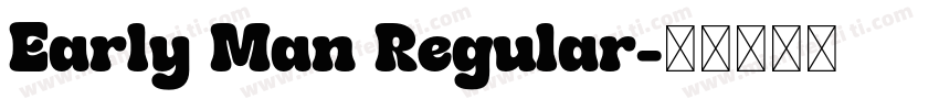 Early Man Regular字体转换